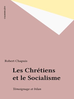 cover image of Les Chrétiens et le Socialisme